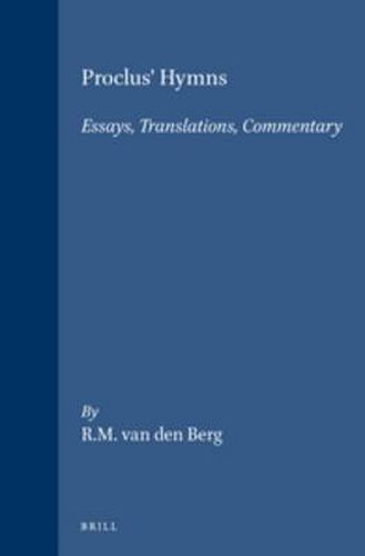 Proclus' Hymns: Essays, Translations, Commentary