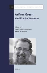 Cover image for Arthur Green: Hasidism for Tomorrow