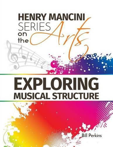 Cover image for Henry Mancini Series on the Arts: Exploring Musical Structure