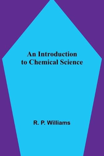 Cover image for An Introduction to Chemical Science