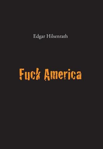 Cover image for Fuck America: Bronsky's Confession