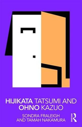 Cover image for Hijikata Tatsumi and Ohno Kazuo