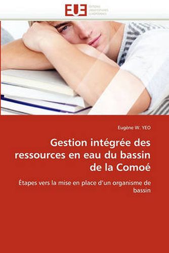 Cover image for Gestion Int Gr E Des Ressources En Eau Du Bassin de La Como