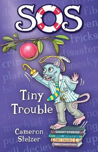 Cover image for SOS: Tiny Trouble: School of Scallywags (SOS): Book 2