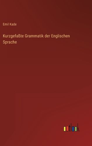 Cover image for Kurzgefasste Grammatik der Englischen Sprache