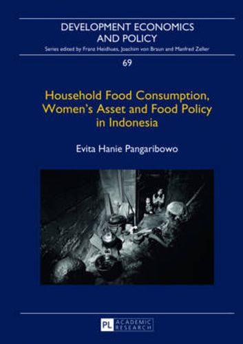 Cover image for Household Food Consumption, Women's Asset and Food Policy in Indonesia
