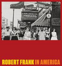 Cover image for Robert Frank: In America