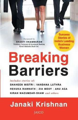 Cover image for Breaking Barriers: Success Stories of India's Leading Business Women