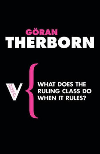 Cover image for What Does the Ruling Class Do When It Rules?: State Apparatuses and State Power under Feudalism, Capitalism and Socialism