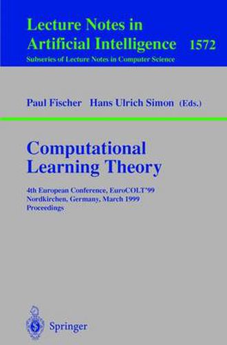 Computational Learning Theory: 4th European Conference, EuroCOLT'99 Nordkirchen, Germany, March 29-31, 1999 Proceedings