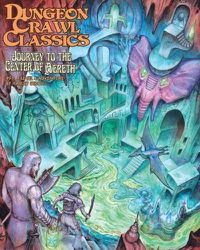 Cover image for Dungeon Crawl Classics #91: Journey to the Center of Aereth