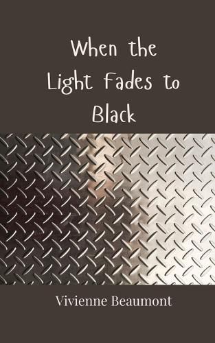 Cover image for When the Light Fades to Black