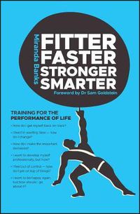 Cover image for Fitter, Faster, Stronger, Smarter: Training for the Performance of Life