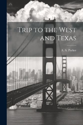 Cover image for Trip to the West and Texas