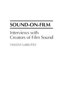 Cover image for Sound-On-Film: Interviews with Creators of Film Sound