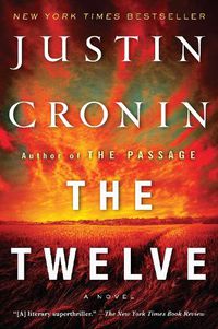 Cover image for The Twelve (Book Two of The Passage Trilogy): A Novel