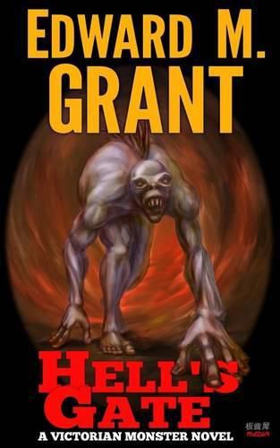 Hell's Gate: A Victorian Monster Novel