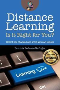 Cover image for Distance Learning: Is it Right for You?: How it has changed, and what you can expect.