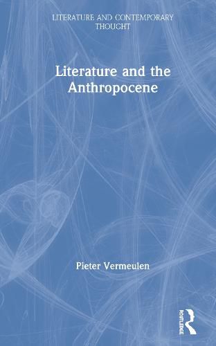 Cover image for Literature and the Anthropocene