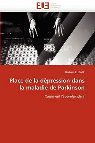 Cover image for Place de La Depression Dans La Maladie de Parkinson