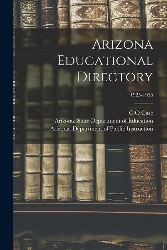 Arizona Educational Directory; 1925-1926