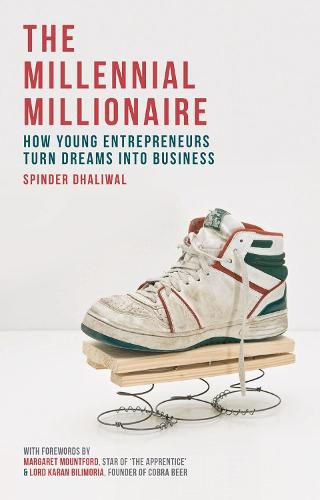 Cover image for The Millennial Millionaire: How Young Entrepreneurs Turn Dreams into Business