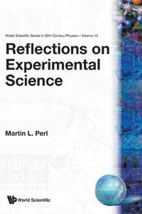 Cover image for Reflections On Experimental Science