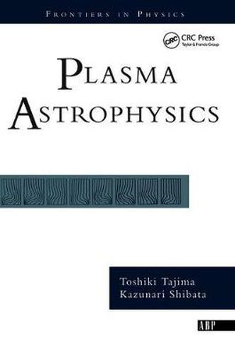 Cover image for Plasma Astrophysics