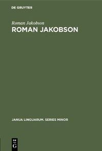 Cover image for Roman Jakobson: A Bibliography of his Writings