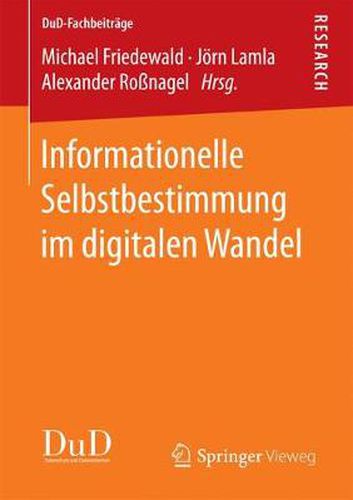 Informationelle Selbstbestimmung Im Digitalen Wandel