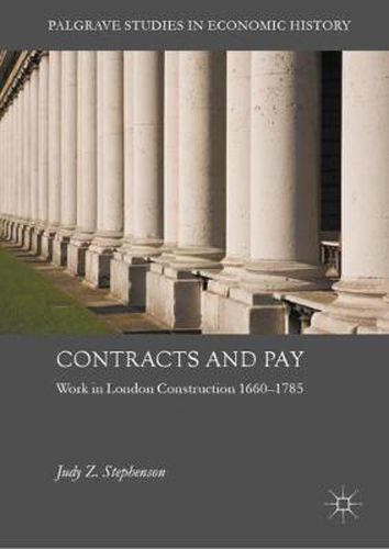 Cover image for Contracts and Pay: Work in London Construction 1660-1785