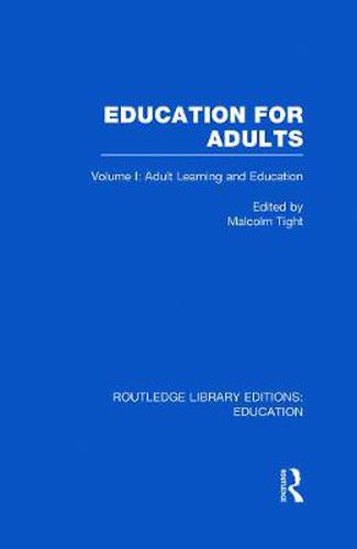 Cover image for Education for Adults: Volume 1 Adult Learning and Education