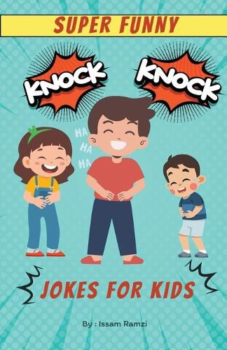 Cover image for Super Funny Knock Knock Jokes for kids