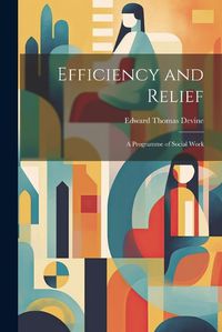 Cover image for Efficiency and Relief