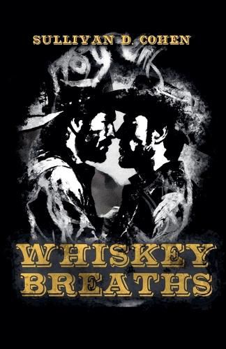 Cover image for Whiskey Breaths