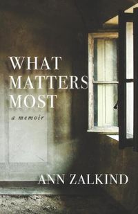 Cover image for What Matters Most: A Memoir