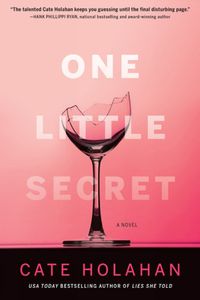 Cover image for One Little Secret: A Novel