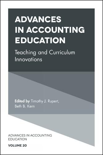 Cover image for Advances in Accounting Education: Teaching and Curriculum Innovations