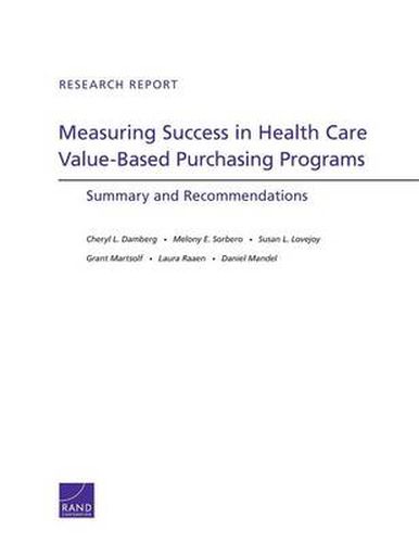 Cover image for Measuring Success in Health Care Value-Based Purchasing Programs: Summary and Recommendations