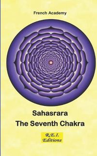 Cover image for Sahasrara - The Seventh Chakra