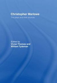 Cover image for Christopher Marlowe: The Plays and Their Sources