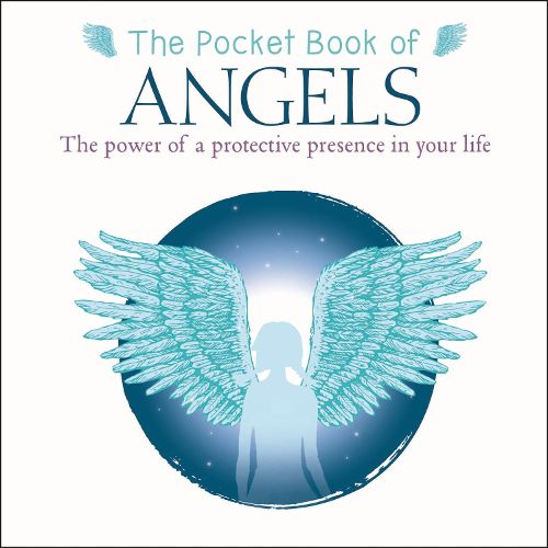 Cover image for The Pocket Book of Angels: The Power of a Protective Presence in Your Life