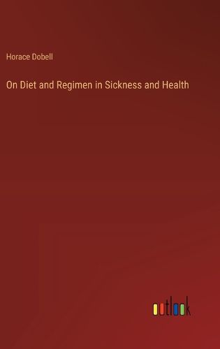 Cover image for On Diet and Regimen in Sickness and Health