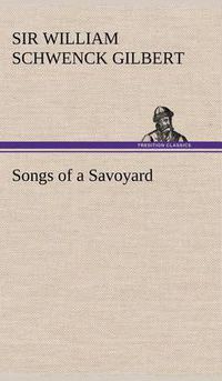 Cover image for Songs of a Savoyard