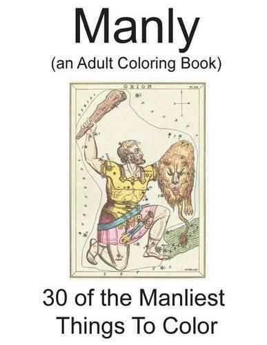 Cover image for Manly: (an Adult Coloring Book)