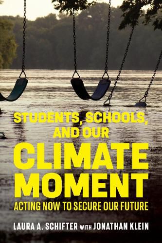 Cover image for Students, Schools, and Our Climate Moment