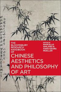 Cover image for The Bloomsbury Research Handbook of Chinese Aesthetics and Philosophy of Art