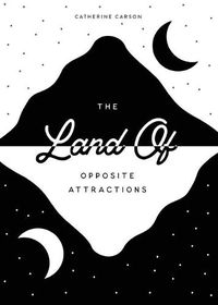 Cover image for The Land of Opposite Attractions