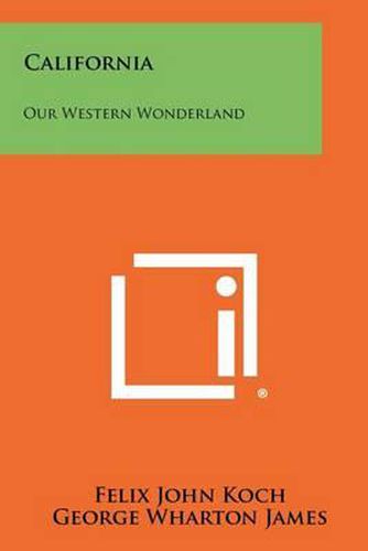 Cover image for California: Our Western Wonderland