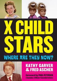 Cover image for X Child Stars: Where Are They Now?